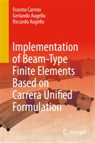 Gerland Augello, Gerlando Augello, Riccard Augello, Riccardo Augello, Erasmo Carrera - Implementation of Beam-Type Finite Elements Based on Carrera Unified Formulation