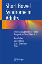 Liana Gheorghe, Carol Stanciu, Anca Trifan - Short Bowel Syndrome in Adults