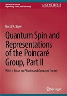 Horst R Beyer, Horst R. Beyer - Quantum Spin and Representations of the Poincaré Group, Part II