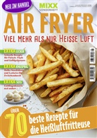 MIXX Airfryer-Spezial: Viel mehr als nur heisse Luft