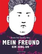Keum Suk Gendry-Kim - Mein Freund Kim Jong-un