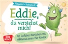 Eva-Maria Maywald, Antje Bohnstedt - Eddie, du verstehst mich! 90 Gefühle-Kärtchen mit Affirmationen für Kinder