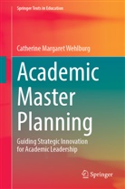 Catherine M Wehlburg, Catherine M. Wehlburg, Catherine Margaret Wehlburg - Academic Master Planning