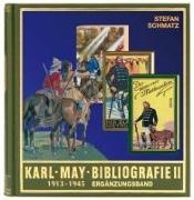 Stefan Schmatz, Bernhard Schmid - Karl-May-Bibliografie II 1913-1945 Ergänzungsband