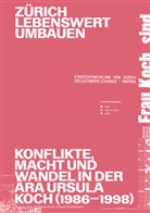 Lena Hegger, Regula Iseli, Philippe Koch, Mü, Simon Mühlebach, Institut Urban Landscape ZHAW - Zürich lebenswert umbauen
