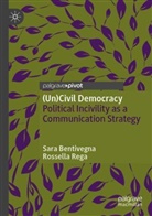 Sara Bentivegna, Rossella Rega - (Un)Civil Democracy