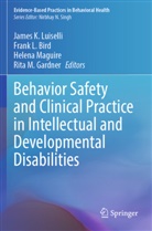 Frank L. Bird, Rita M. Gardner, Frank L Bird, James K. Luiselli, Helena Maguire, Helena Maguire et al - Behavior Safety and Clinical Practice in Intellectual and Developmental Disabilities