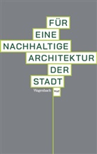 Jens Jakob Happ, Jens Jakob Happ, Kleine-Kraneburg, Helmut Kleine-Kraneburg - Für eine nachhaltige Architektur der Stadt