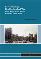 Beirut, Orient-Institut Beirut, Birgit Schäbler - Reconstructing Neighborhoods of War