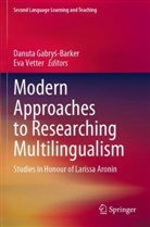 Danuta Gabry¿-Barker, Danuta Gabrys-Barker, Vetter, Eva Vetter - Modern Approaches to Researching Multilingualism