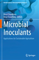Chaudhary, Anuj Chaudhary, Parul Chaudhary - Microbial Inoculants