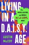 Austin McCoy - Living in a D.A.I.S.Y. Age