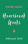 Anam Iqbal - Heartbreak Geeks