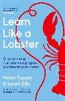 Sarah Ellis, Helen Tupper - Learn Like a Lobster