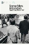 Peter Parker - Some Men In London: Queer Life, 1960-1967
