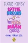 Katie Kirby, Kirby Katie - Lottie Brooks vs The Ultra Mean Girls
