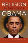 Juan Floyd-Thomas, Anthony B. Pinn, Juan M. Floyd-Thomas, Floyd-Thomas Juan M., Anthony B. Pinn, Pinn Anthony B. - Religion in the Age of Obama
