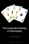 Mark R Johnson, Mark R. Johnson - The Unpredictability of Gameplay