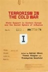Przemysl Gasztold, Adrian Hanni, Thomas Riegler, Przemyslaw Gasztold, Adrian Hänni, Thomas Riegler... - Terrorism in the Cold War