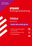 STARK Politik-Wirtschaft gA/eA - Abitur 2026 Niedersachsen - Prüfungsvorbereitung, m. 1 Buch, m. 1 Beilage