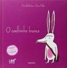 Xosé Ballesteros, Óscar Villán - O COELHINHO BRANCO