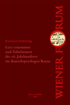Kateryna Schöning - Loci communes und Tabulaturen des 16. Jahrhunderts im deutschsprachigen Raum