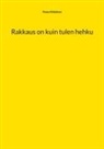 Paavo Räisänen - Rakkaus on kuin tulen hehku