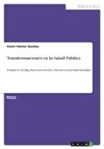 Damir-Nester Saedeq - Transformaciones en la Salud Pública