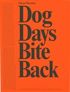 Oliver Ressler, Stella Rollig - Oliver Ressler. Dog Days Bite Back