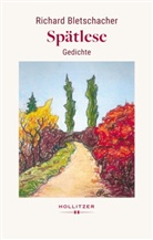 Richard Bletschacher - Spätlese