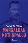 Päivi Tapola, Tapio Rauvala - Marsalkan kotiinpaluu