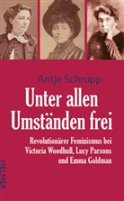 Antje Schrupp - Unter allen Umständen frei