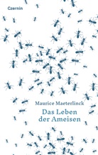 Maurice Maeterlinck - Das Leben der Ameisen