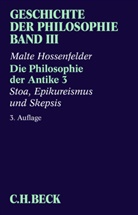 Malte Hossenfelder, Ulrich Bongertmann, Ceynowa - Geschichte der Philosophie  Bd. 3: Die Philosophie der Antike 3: Stoa, Epikureismus und Skepsis