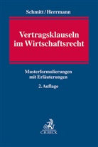 Sebastian Herrmann, Christoph Schmitt - Vertragsklauseln im Wirtschaftsrecht