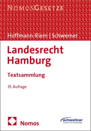 Wolfgang Hoffmann-Riem,  Schwemer, Holger Schwemer, Holger Schwemer _, Holger Schwemer † - Landesrecht Hamburg - Textsammlung