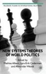 M. Albert, L. Cederman, A. Wendt - New Systems Theories of World Politics
