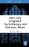 Khalida Haque, Khalida (Mind Chwf Haque - Islamically Integrated Psychotherapy and Domestic Abuse