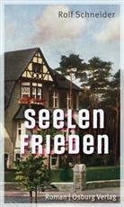 Rolf Schneider - Seelenfrieden