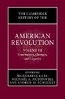 Kars Marjoleine, McDonnell Michael A., Schocket Andrew M. - The Cambridge History of the American Revolution: Volume 3, Continuities, Changes, and Legacies