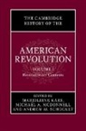Kars Marjoleine, McDonnell Michael A., Schocket Andrew M. - The Cambridge History of the American Revolution: Volume 1, Revolutionary Contexts