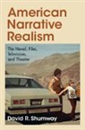 David R. (Carnegie Mellon University Shumway, Shumway David R. - American Narrative Realism