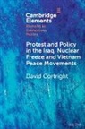 David Cortright - Protest and Policy in the Iraq, Nuclear Freeze and Vietnam Peace Movements