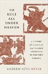 Editor, Meyer - To Rule All under Heaven