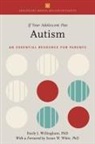 Editor, Emily J. Willingham - If Your Adolescent Has Autism