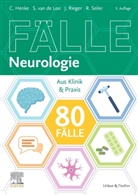 Christian Henke, Johannes Rieger, Rebecca Seiler, Simone van de Loo - 80 Fälle Neurologie