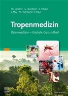 Gerd Dieter Burchard, Achim Hörauf, Thomas Löscher, Thomas Löscher u a, Jürgen May, Michael Ramharter - Tropenmedizin