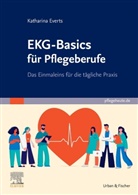 Katharina Everts - EKG-Basics für Pflegeberufe