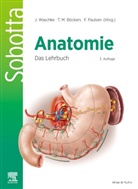 Tobias M. Böckers, Friedrich Paulsen, Jens Waschke - Sobotta Anatomie - Das Lehrbuch