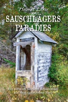 Helmut Exner - Sauschlägers Paradies